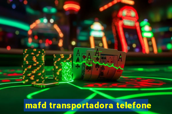 mafd transportadora telefone